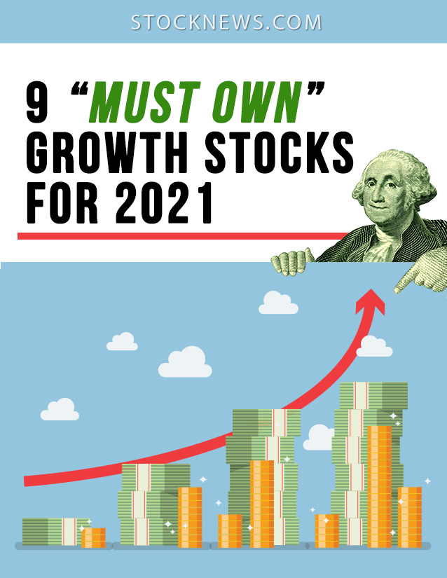 9 Must Own Growth Stocks for 2021 Cover